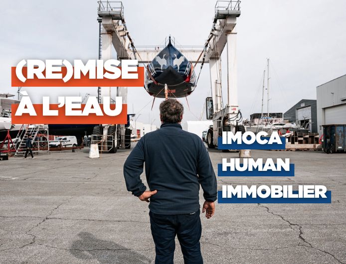 Antoine Cornic - Remise à l'eau de l'Imoca HUMAN Immobilier